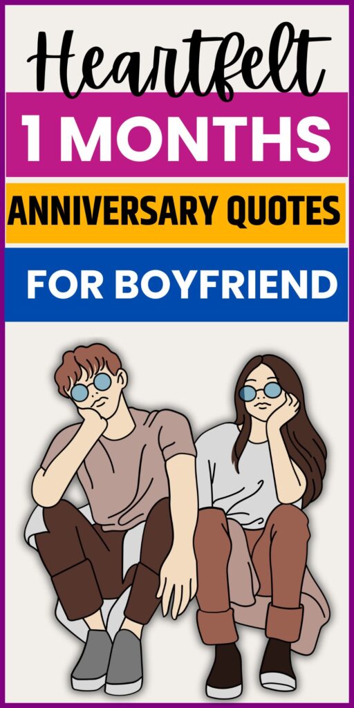 1 month anniversary quotes for boyfriend