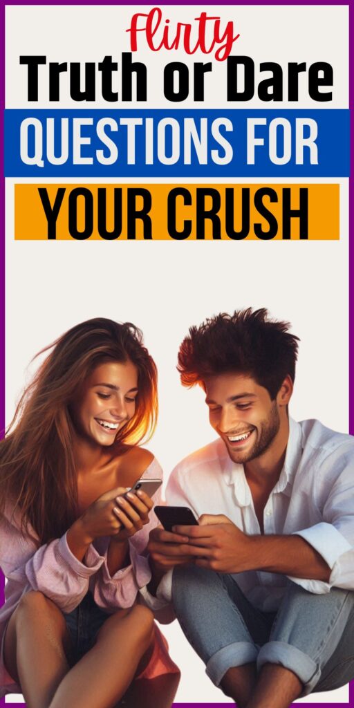 Flirty Truth or Dare Questions for Your Crush