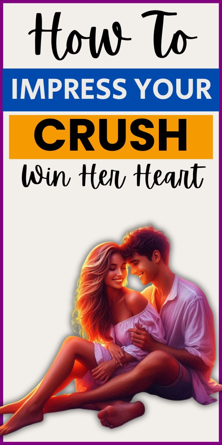 10 Effective Ways to Impress Your Crush Girl and Win Her Heart ...