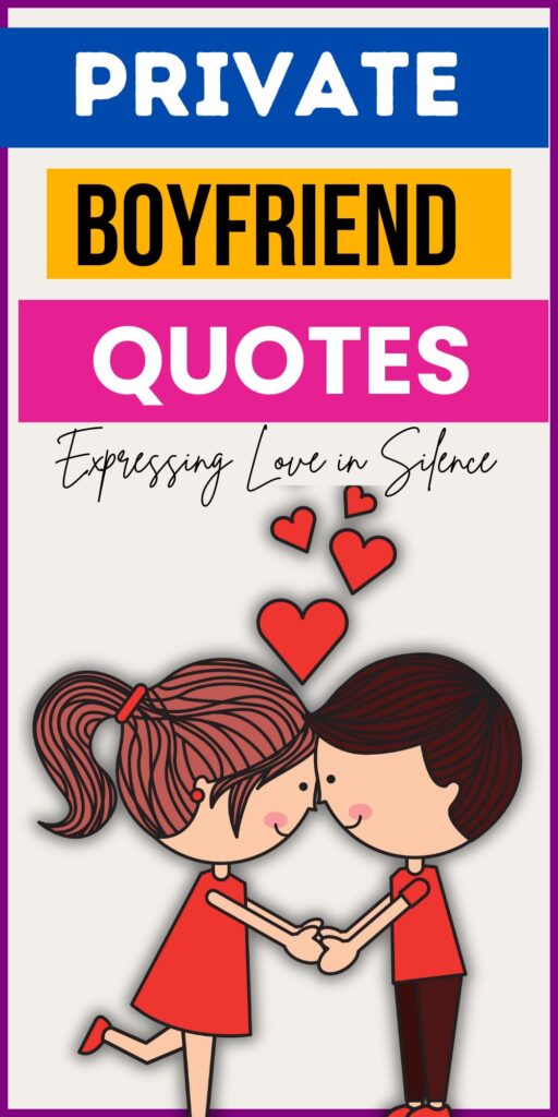 Private Boyfriend Quotes for Captions, Snaps & Secret Love Vibes