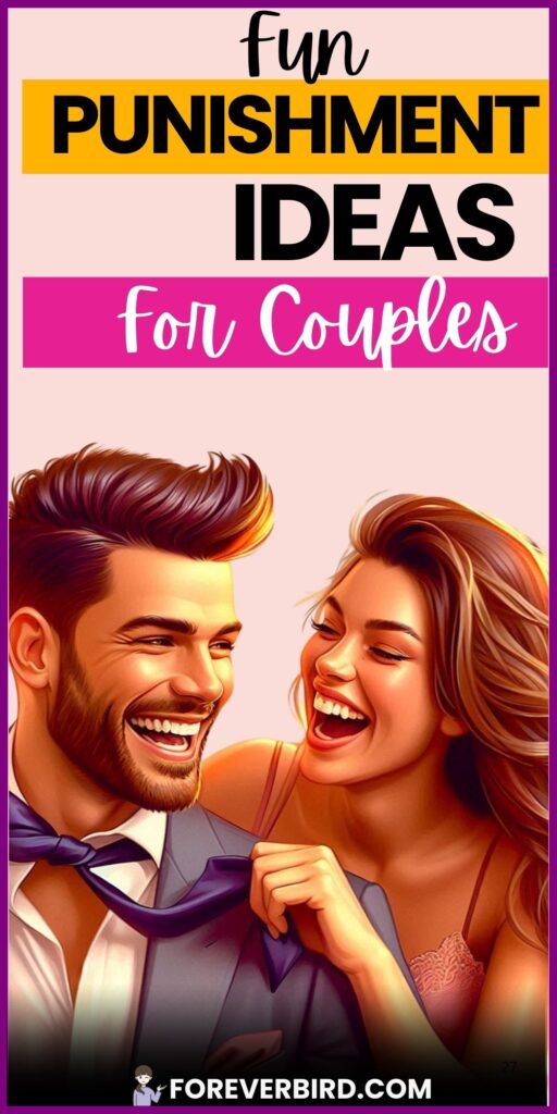 25+ Fun Punishment Ideas for Couples
