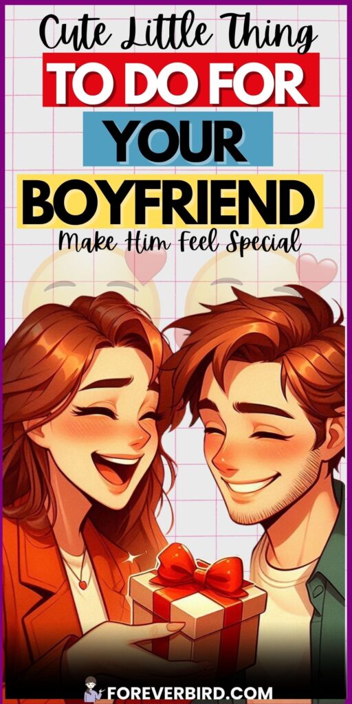 Cute Little Things to Do for Your Boyfriend